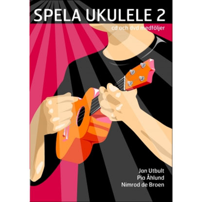 Bild på Spela ukulele 2 med CD, DVD och på Spotify