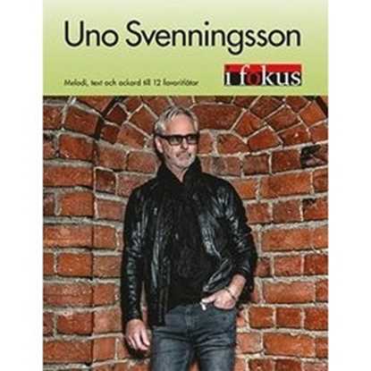Bild på Uno Svenningsson i Fokus